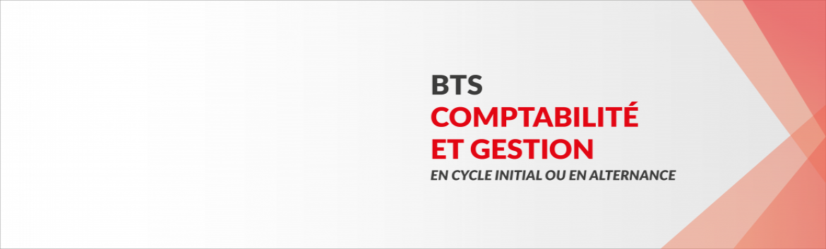 BTS Comptabilité et Gestion BTS Comptabilité et Gestion